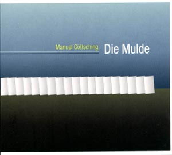 Manuel Goettsching - Die Mulde
