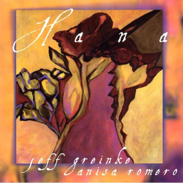 Jeff Greinke + Anisa Romero - Hana