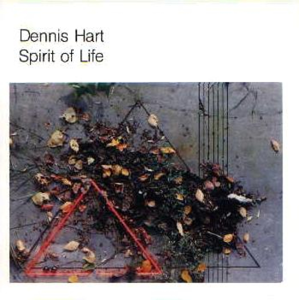 Dennis Hart - Spirit of Life