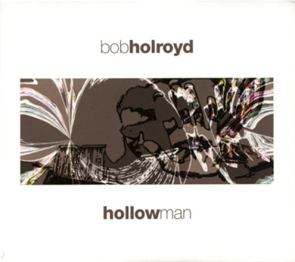 Bob Holroyd - Hollowman
