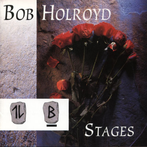 Bob Holroyd - Stages