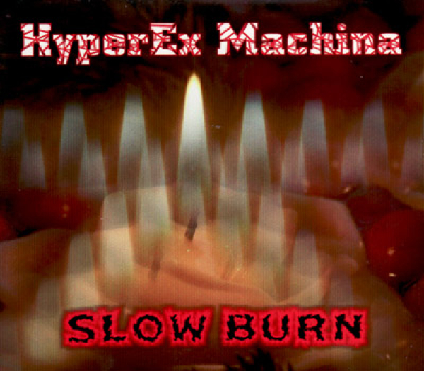 HyperEx Machina - Slow Burn