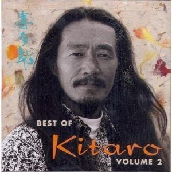 Kitaro - Best of Kitaro Volume 2