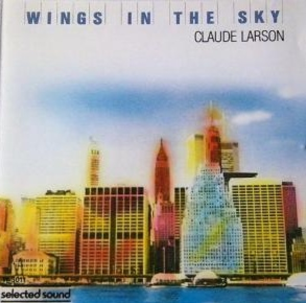 Claude Larson - Wings in the Sky