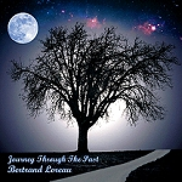 Bertrand Loreau - Journey Through the Past