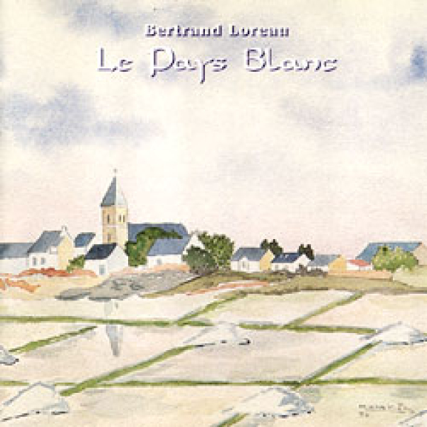 Bertrand Loreau - Le Pays Blanc