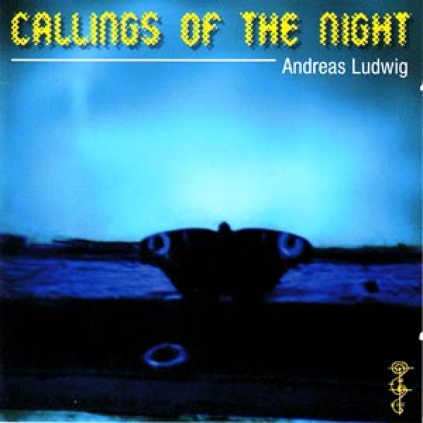 Andreas Ludwig - Callings of the Night
