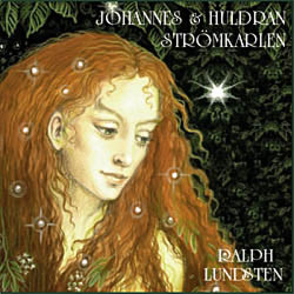 Ralph Lundsten - Johannes Och Huldran + Stromkarlen