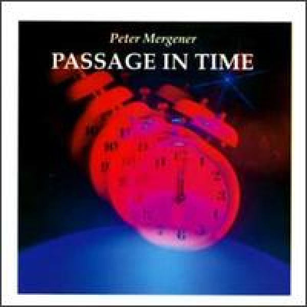 Peter Mergener - Passage in Time