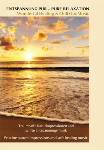 Keller + Schönwälder + Fanger - Entspannung Pur - Pure Relaxation DVD