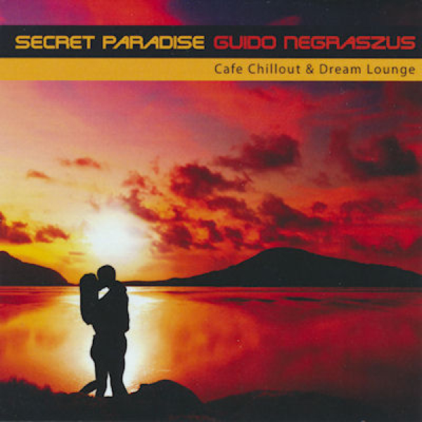 Guido Negraszus - Secret Paradise