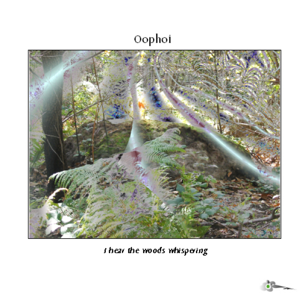 Oöphoi - I Hear the Woods Whispering