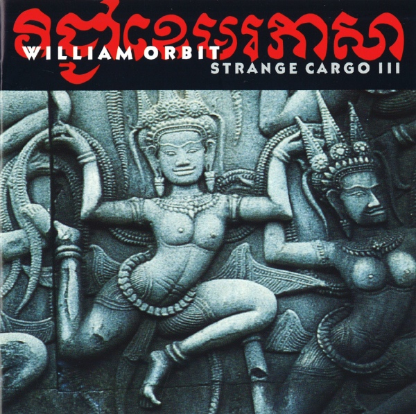 William Orbit - Strange Cargo 3