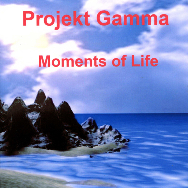 Projekt Gamma - Moments of Life