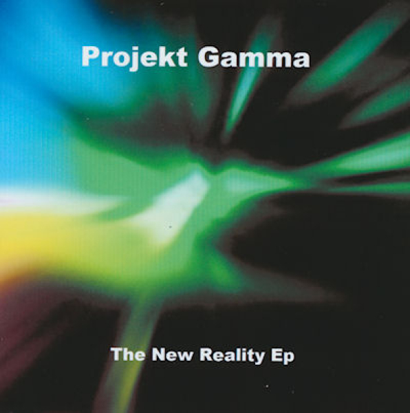 Projekt Gamma - The new Reality EP