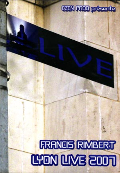 Francis Rimbert - Lyon Live in 2007