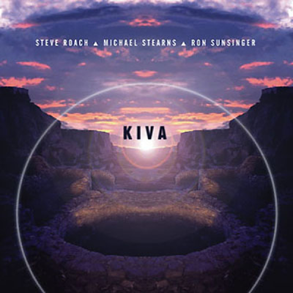 Steve Roach + M.Stearns + R.Sunsinger - Kiva