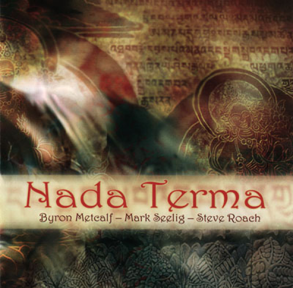 Steve Roach + Byron Metcalf - Nada Terma