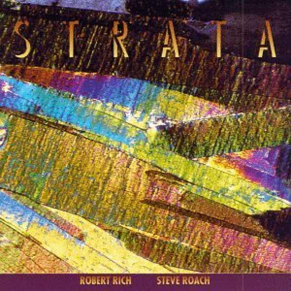 Steve Roach + Robert Rich - Strata