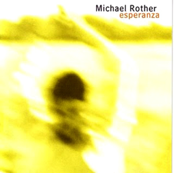 Michael Rother - Esperanza
