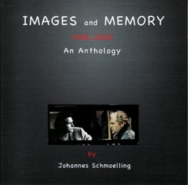 Johannes Schmoelling - Images and Memory
