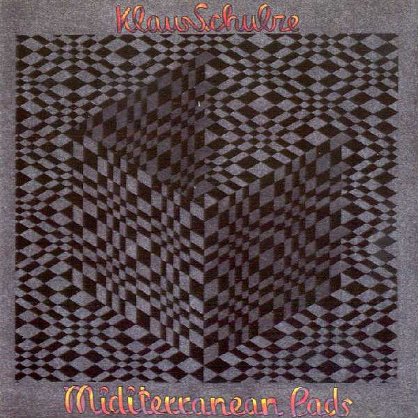 Klaus Schulze - Miditerranean Pads