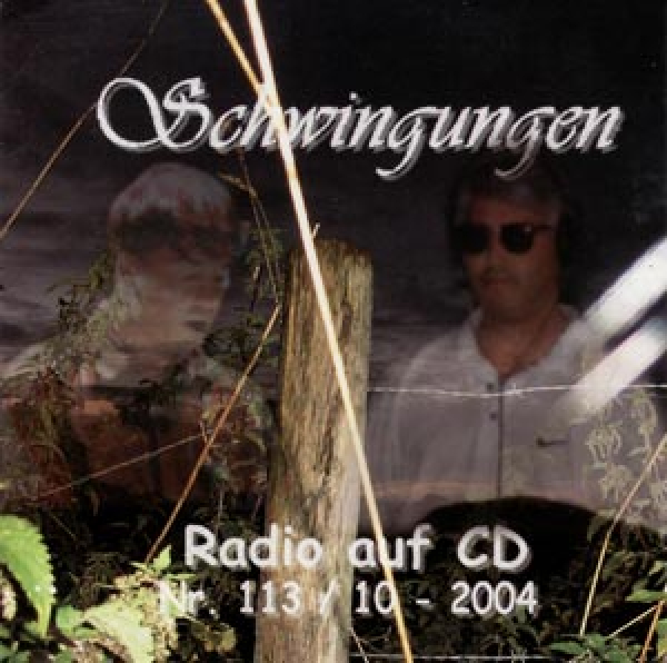 Schwingungen Radio auf CD - Edition Nr. 113 10/2004
