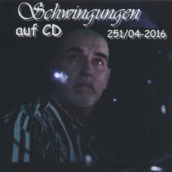 Schwingungen Radio auf CD - Edition Nr.251  04/16