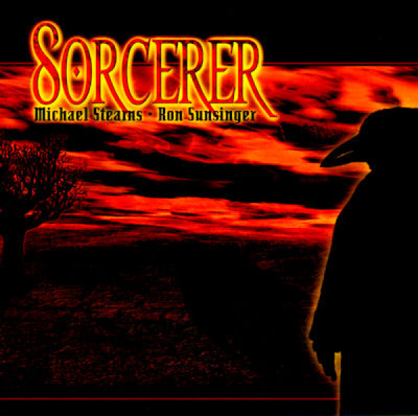 Michael Stearns + Ron Sunsinger - Sorcerer