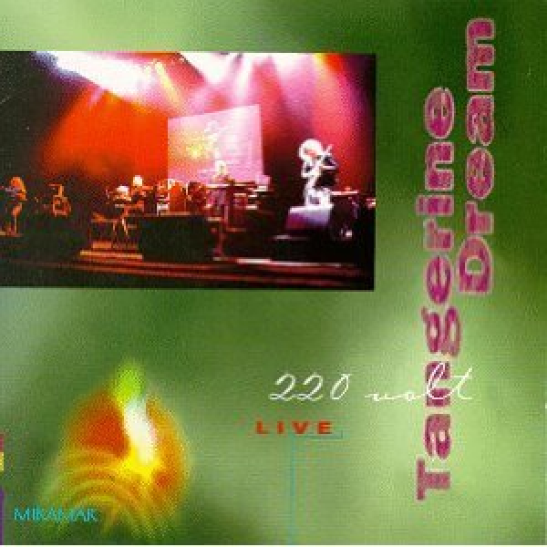Tangerine Dream - 220 Volt Live (Miramar)