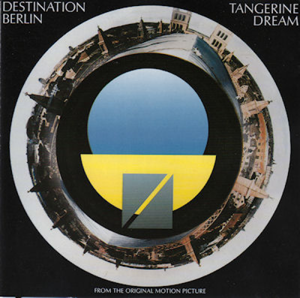 Tangerine Dream - Destination Berlin