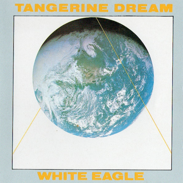 Tangerine Dream - White Eagle
