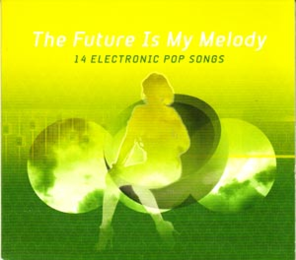 Various Artists - The Future is my Melody Vol. 2