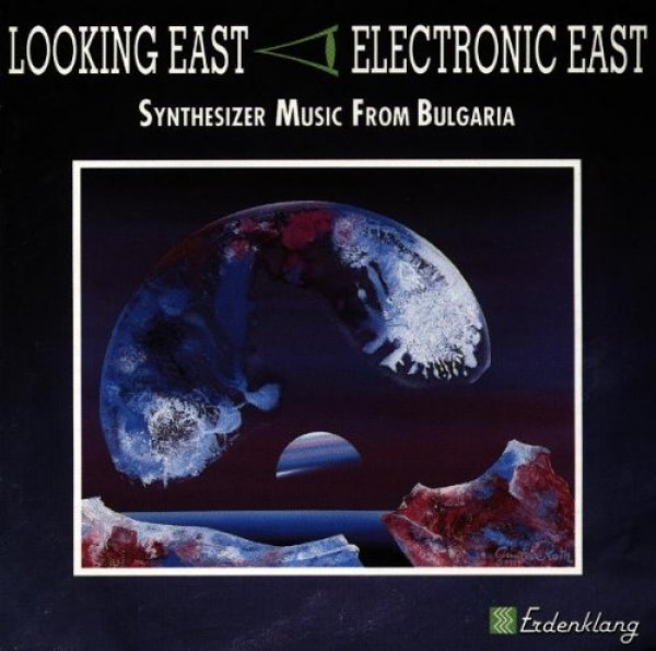 V/A - Looking East Synthesizer Music from Bulgaria