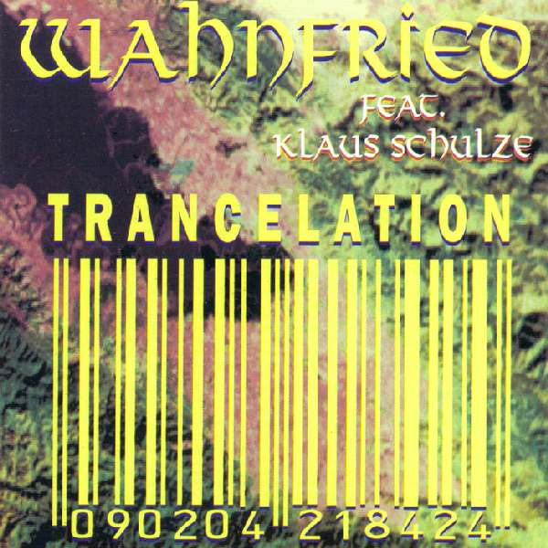 Klaus Schulze (Wahnfried) - Trancelation
