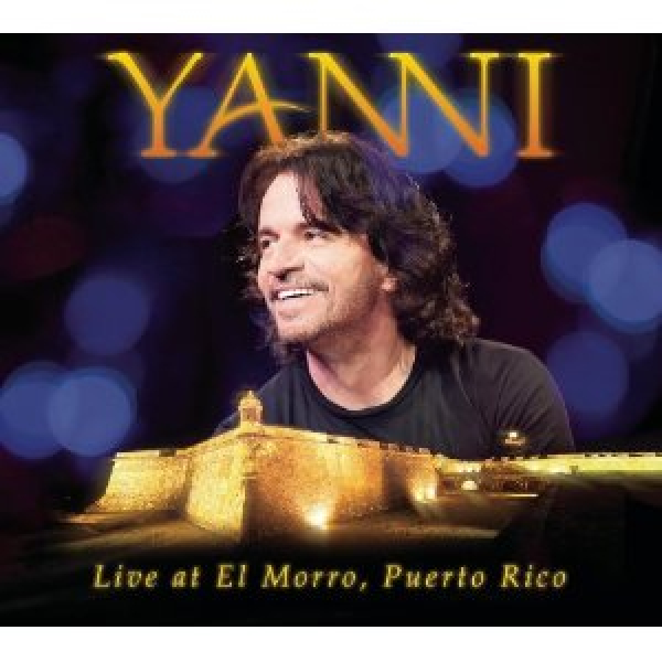 Yanni - Live at El Morro Puerto