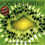 Food For Fantasy - Secret of Dreamin'