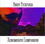 Andy Pickford - Xenomorph Companion