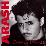 Arash - Corpus Pineale