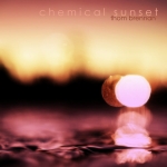 Thom Brennan - Chemical Sunset