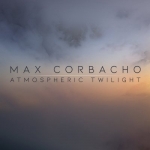 Max Corbacho - Atmospheric Twilight