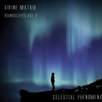 Divine Matrix - Celestial Phenomena
