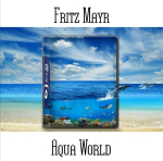 Fritz Mayr - Aqua World