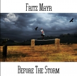 Fritz Mayr - Before The Storm
