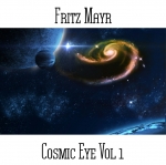 Fritz Mayr - Cosmic Eye Vol 1