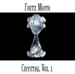 Fritz Mayr - Crystal Vol 1