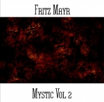 Fritz Mayr - Mystic Vol.2