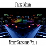 Fritz Mayr - Night Sessions Vol 1