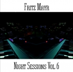 Fritz Mayr - Night Sessions Vol 6
