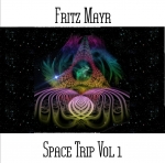 Fritz Mayr - Space Trip Vol 1